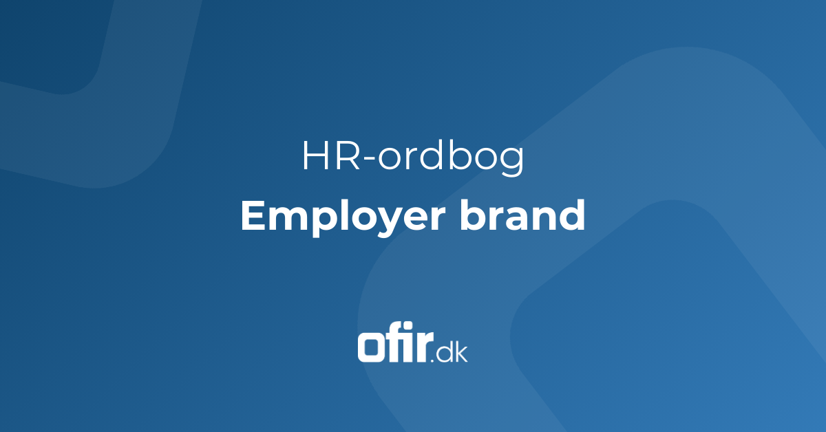 Hvad er employer brand definition af HR begreb